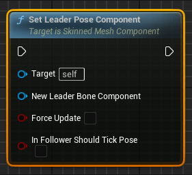 Blueprint-функция Set Leader Pose Component в Unreal Engine (UE5, UE4) Blueprint-функция Set Leader Pose Component в Unreal Engine (UE5, UE4)